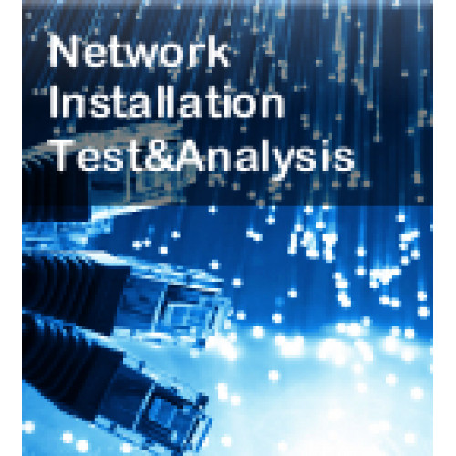 Network Installation Test & Analysis